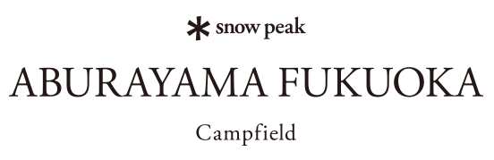 Snow Peak ABURAYAMA FUKUOKA Camp field